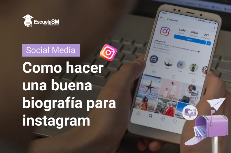Como hacer una buena biografía para instagram