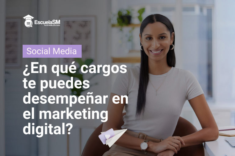 Puestos en marketing - Cargos en marketing digital.