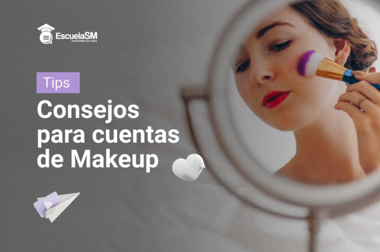 Recomendaciones para cuentas de maquillaje o make up